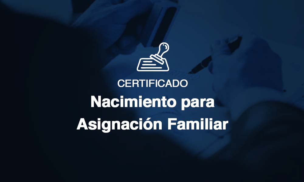 Certificado de nacimiento para asignación familiar